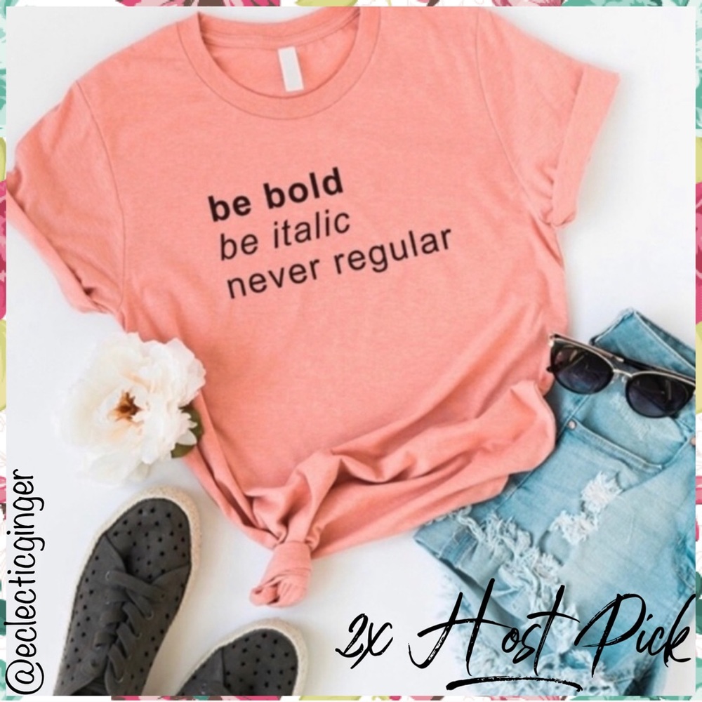 Pink black ‘be bold be italic never regular’ T-shirt Small S